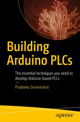 Seneviratne | Building Arduino PLCs | E-Book | www.sack.de