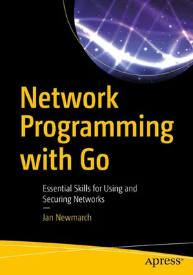 Newmarch | Network Programming with Go | Buch | 978-1-4842-2691-9 | www.sack.de