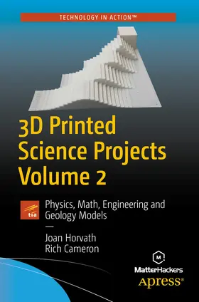 Horvath / Cameron |  3D Printed Science Projects Volume 2 | eBook | Sack Fachmedien
