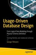 Tillmann |  Usage-Driven Database Design | Buch |  Sack Fachmedien