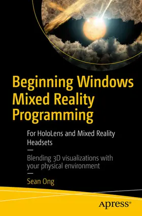 Ong |  Beginning Windows Mixed Reality Programming | eBook | Sack Fachmedien