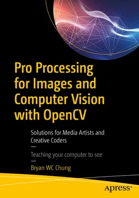 Chung | Pro Processing for Images and Computer Vision with OpenCV | E-Book | sack.de
