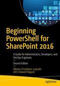 Naguib / Charlebois-Laprade |  Beginning PowerShell for SharePoint 2016 | Buch |  Sack Fachmedien