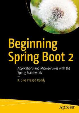 Prasad Reddy |  Beginning Spring Boot 2 | eBook | Sack Fachmedien
