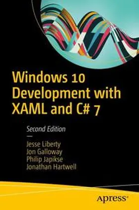 Liberty / Galloway / Japikse |  Windows 10 Development with XAML and C# 7 | Buch |  Sack Fachmedien
