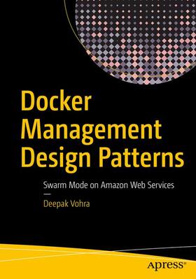Vohra | Docker Management Design Patterns | Buch | 978-1-4842-2972-9 | sack.de