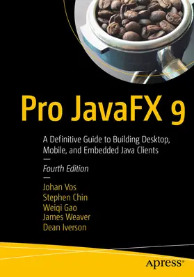 Vos / Chin / Gao |  Pro JavaFX 9 | eBook | Sack Fachmedien