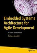 Mirtalebi |  Embedded Systems Architecture for Agile Development | Buch |  Sack Fachmedien