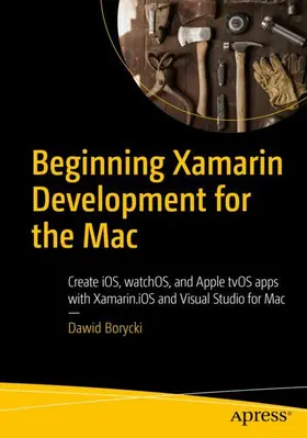 Borycki |  Beginning Xamarin Development for the Mac | Buch |  Sack Fachmedien