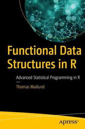 Mailund | Functional Data Structures in R | E-Book | www.sack.de