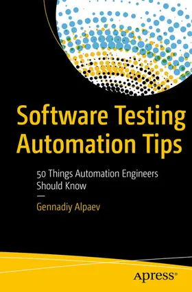 Alpaev | Software Testing Automation Tips | E-Book | www.sack.de