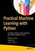 Sarkar / Sharma / Bali |  Practical Machine Learning with Python | Buch |  Sack Fachmedien