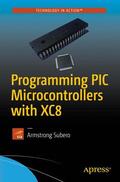 Subero |  Programming PIC Microcontrollers with XC8 | Buch |  Sack Fachmedien