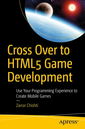 Chishti | Cross Over to HTML5 Game Development | E-Book | sack.de