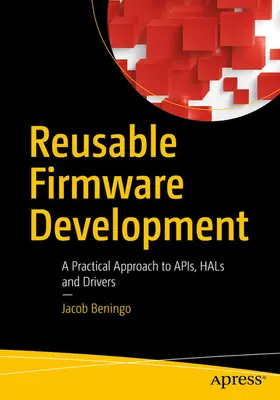 Beningo | Reusable Firmware Development | E-Book | www.sack.de