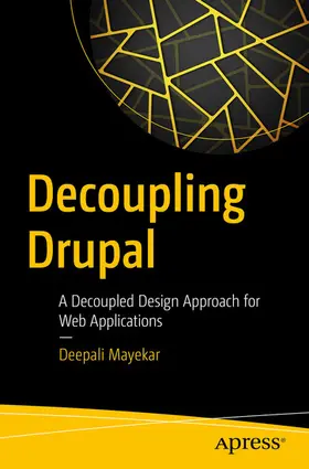 Mayekar | Decoupling Drupal | E-Book | www.sack.de