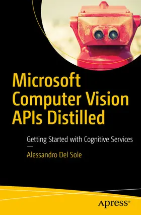 Del Sole | Microsoft Computer Vision APIs Distilled | E-Book | sack.de