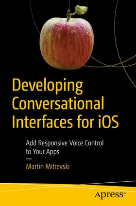 Mitrevski | Developing Conversational Interfaces for iOS | E-Book | sack.de