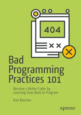 Beecher | Bad Programming Practices 101 | E-Book | www.sack.de
