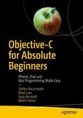 Kaczmarek / Fisher / Lees |  Objective-C for Absolute Beginners | Buch |  Sack Fachmedien