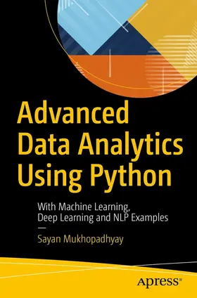 Mukhopadhyay |  Advanced Data Analytics Using Python | eBook | Sack Fachmedien