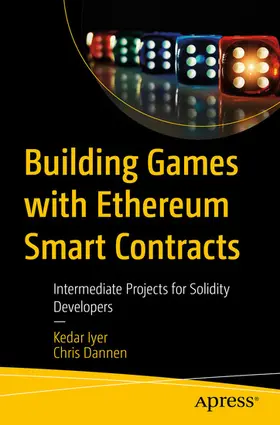 Iyer / Dannen | Building Games with Ethereum Smart Contracts | E-Book | sack.de