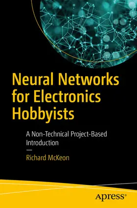 McKeon | Neural Networks for Electronics Hobbyists | E-Book | www.sack.de
