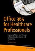 Dhru |  Office 365 for Healthcare Professionals | Buch |  Sack Fachmedien