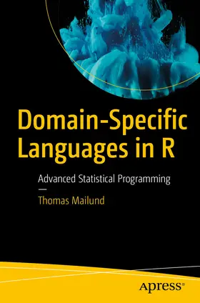 Mailund | Domain-Specific Languages in R | E-Book | www.sack.de