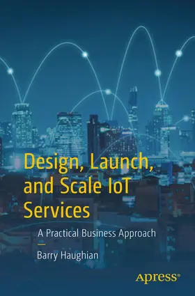 Haughian | Design, Launch, and Scale IoT Services | E-Book | www.sack.de