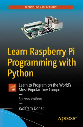 Donat |  Learn Raspberry Pi Programming with Python | eBook | Sack Fachmedien