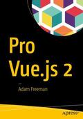 Freeman |  Pro Vue.Js 2 | Buch |  Sack Fachmedien