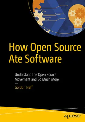 Haff |  How Open Source Ate Software | eBook | Sack Fachmedien