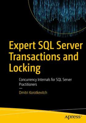 Korotkevitch |  Expert SQL Server Transactions and Locking | eBook | Sack Fachmedien