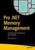 Kokosa |  Pro .Net Memory Management | Buch |  Sack Fachmedien