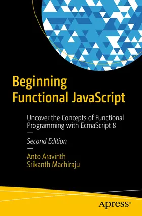 Aravinth / Machiraju | Beginning Functional JavaScript | E-Book | sack.de