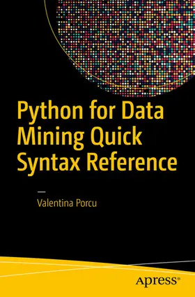 Porcu | Python for Data Mining Quick Syntax Reference | E-Book | www.sack.de