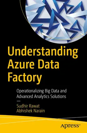 Rawat / Narain | Understanding Azure Data Factory | E-Book | sack.de
