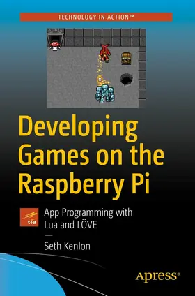 Kenlon | Developing Games on the Raspberry Pi | E-Book | www.sack.de