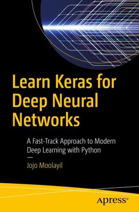 Moolayil |  Learn Keras for Deep Neural Networks | Buch |  Sack Fachmedien