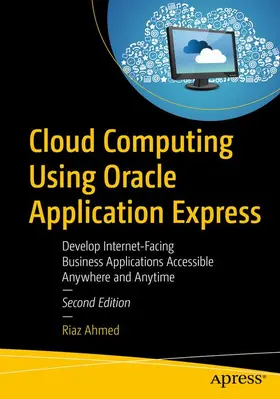 Ahmed |  Cloud Computing Using Oracle Application Express | Buch |  Sack Fachmedien