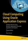 Ahmed |  Cloud Computing Using Oracle Application Express | Buch |  Sack Fachmedien