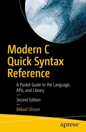 Olsson | Modern C Quick Syntax Reference | Buch | 978-1-4842-4287-2 | sack.de