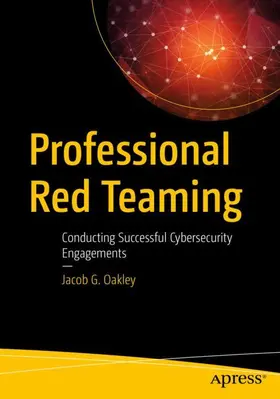 Oakley | Professional Red Teaming | Buch | 978-1-4842-4308-4 | www.sack.de