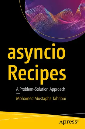 Tahrioui | asyncio Recipes | E-Book | sack.de