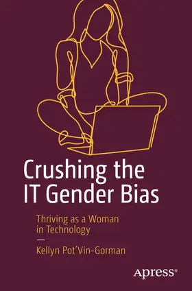 Pot'Vin-Gorman | Crushing the IT Gender Bias | E-Book | www.sack.de