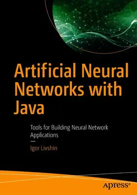 Livshin | Livshin, I: Artificial Neural Networks with Java | Buch | 978-1-4842-4420-3 | sack.de