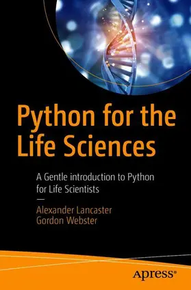 Webster / Lancaster |  Python for the Life Sciences | Buch |  Sack Fachmedien