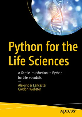 Lancaster / Webster |  Python for the Life Sciences | eBook | Sack Fachmedien