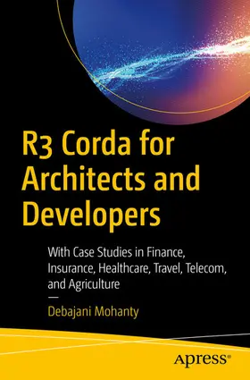Mohanty |  R3 Corda for Architects and Developers | eBook | Sack Fachmedien